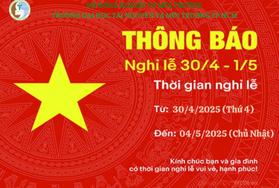 Thông báo "Về việc nghỉ Lễ Ngày Giải phóng Miền Nam, thống nhất đất nước 30/4 và ngày Quốc tế lao động 01/5 năm 2025